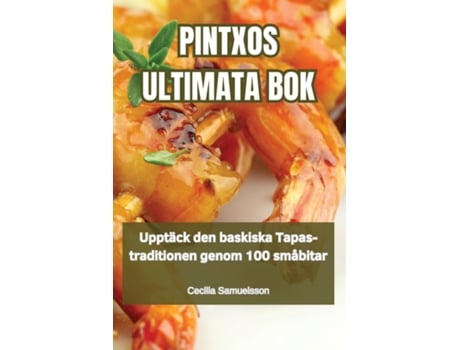 Livro PINTXOS ULTIMATA BOK de Cecilia Samuelsson (Inglês)