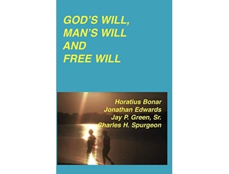 Livro Gods Will Mans Will and Free Will de Jonathan Edwards (Inglês)