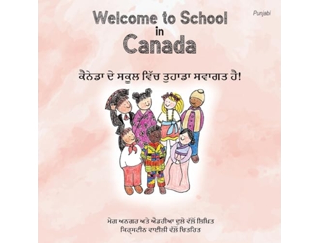 Livro Welcome to School in Canada de Meg Unger e Andrea Dulay (Panjabi)