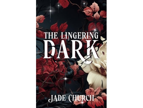 Livro The Lingering Dark an enemies to lovers fantasy romance Kingdom of Stars de Jade Church (Inglês)