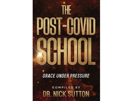 Livro The Post-COVID School de Nick Sutton (Inglês)