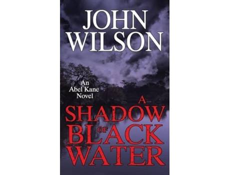 Livro A Shadow of Black Water de John Wilson (Inglês)