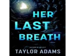 Livro Her Last Breath de Taylor Adams (Inglês)