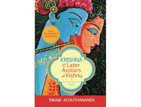 Livro Krishna and the Later Avatars of Vishnu plus Mahabharata Demystified The Galaxy of Hindu Gods de Swami Achuthananda (Inglês)