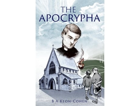 Livro The Apocrypha A Novel De Bryan Keon-cohen (inglês)