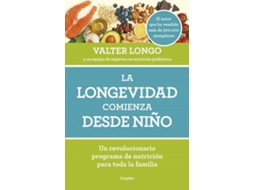 Livro La Longevidad Comienza Desde Niño de Valter Longo (Espanhol)