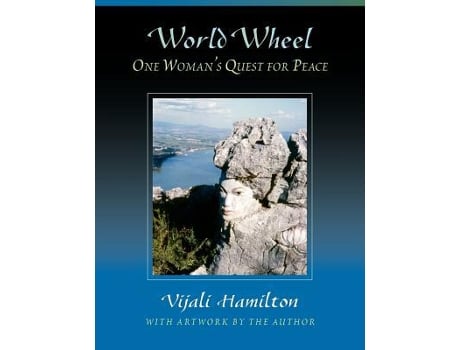 Livro World Wheel One Womans Quest for Peace de Vijali Hamilton (Inglês)