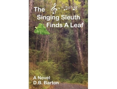 Livro The Singing Sleuth Finds a Leaf de DB Barton (Inglês)