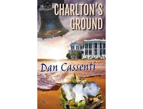 Livro Charltons Ground De Dan Cassenti (inglês - Capa Dura)