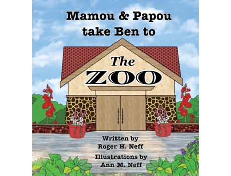 Livro Mamou and Papou Take Ben to the Zoo / a Genie and a Shoe de Roger H Neff (Inglês)