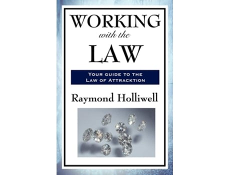 Livro Working With The Law De Raymond Holliwell (inglês)