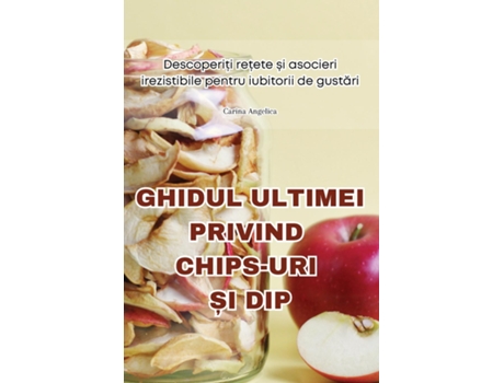 Livro GHIDUL ULTIMEI PRIVIND CHIPS-URI ?I DIP de Carina Angelica (Inglês)