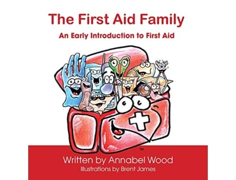 Livro The First Aid Family An Early Introduction to First Aid de Annabel Wood (Inglês)