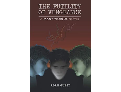 Livro The Futility of Vengeance A Many Worlds Novel de Adam Guest (Inglês)