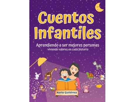 Livro Cuentos Infantiles Aprendiendo a ser mejores personas Viviendo valores en cada historia de Gutiérrez, Karla et al. (Inglês)