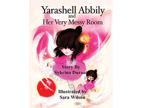 Livro Yarashell Abbily and Her Very Messy Room de Sybrina Durant (Inglês)