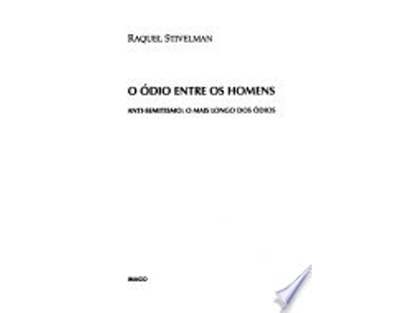 Livro O ÓDIO ENTRE OS HOMENS de STIVELMAN, RAQUEL (Português do Brasil)