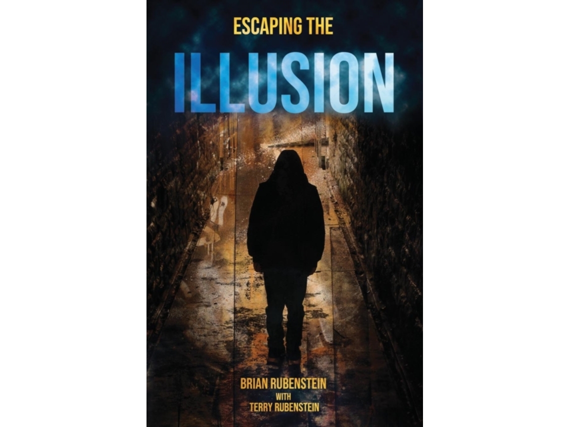 Livro Escaping The ILLUSION de Brian Rubenstein e Terry Rubenstein (Inglês)