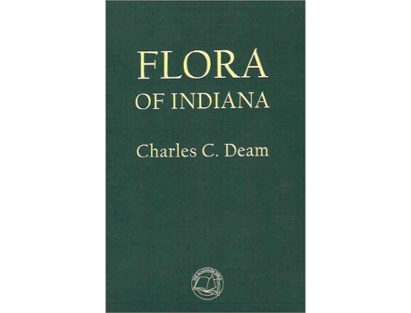 Livro Flora of Indiana de Charles C Deam (Inglês)