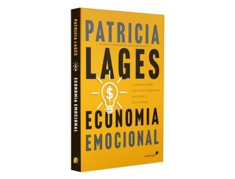 Livro Economia Emocional O Segredo Para Uma Vida Financeira Saudável E Equilibrada De Patrícia Lages (português Do Brasil)