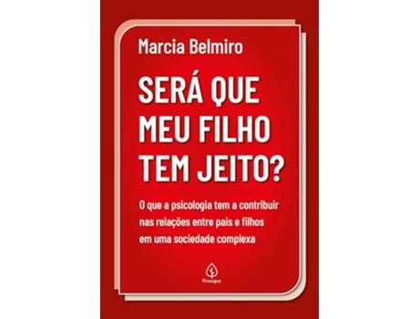 Livro Será Que Meu Filho Tem Jeito? de Marcia Belmiro (Português)