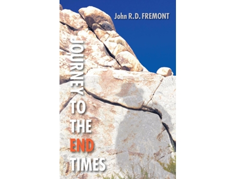 Livro Journey to the End Times de John R D Fremont (Inglês)
