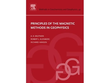 Livro Principles of the Magnetic Methods in Geophysics de Alex A Kaufman, Richard O Hansen et al. (Inglês - Capa Dura)