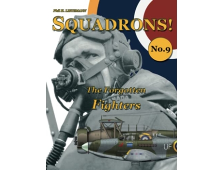 Livro The Forgotten Fighters SQUADRONS de Phil H Listemann (Inglês)