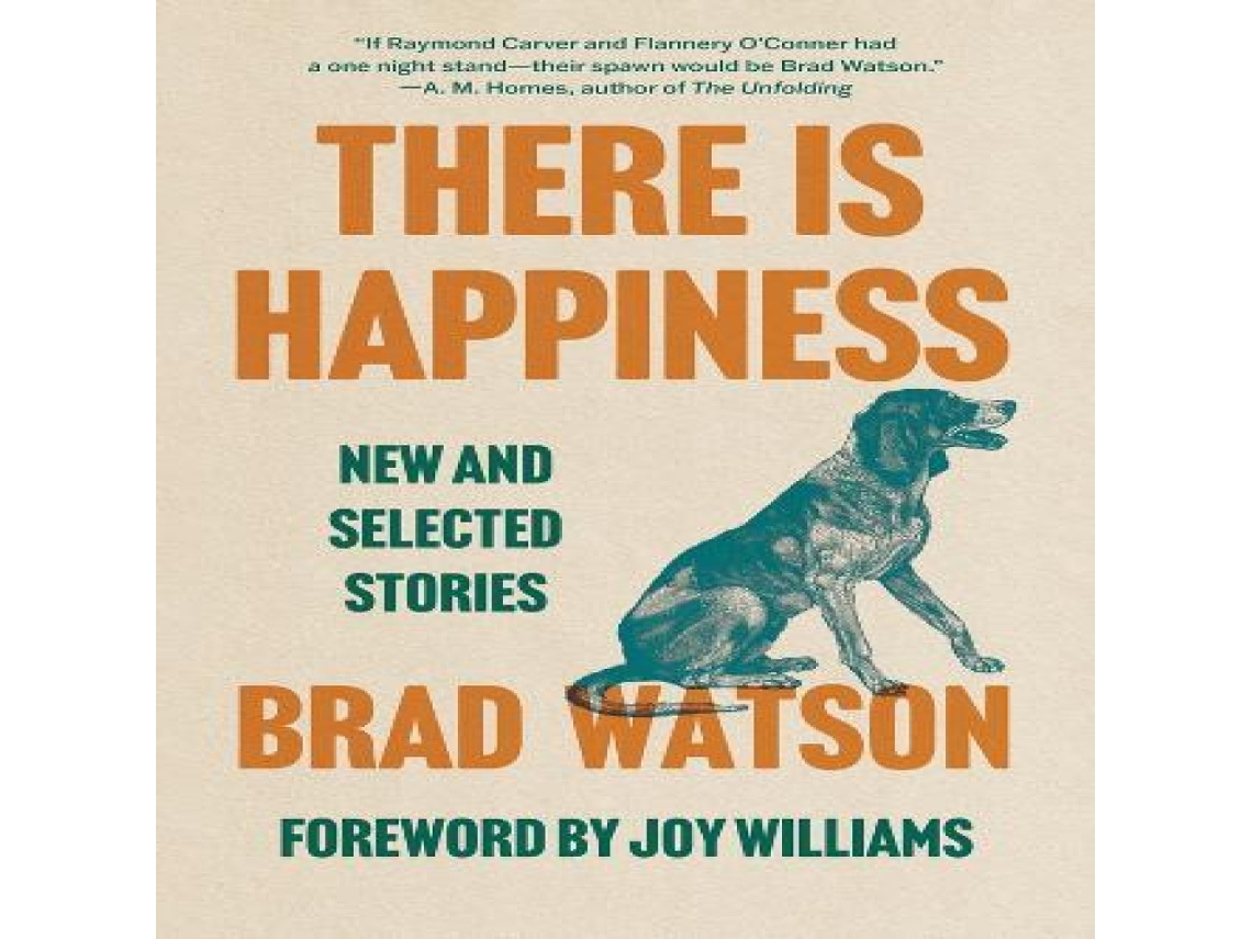 Livro There Is Happiness de Brad Watson (Inglês)