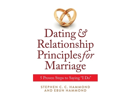 Livro Dating amp Relationship Principles for Marriage de Stephen Hammond e Ebun Hammond (Inglês)
