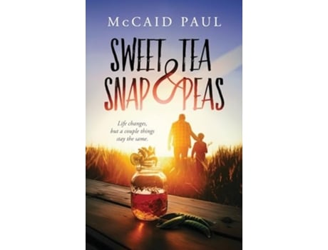 Livro Sweet Tea amp Snap Peas de McCaid Paul (Inglês - Capa Dura)