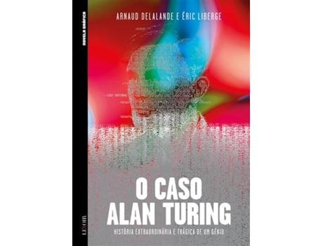 Livro O Caso Alan Turing De Arnaud Delalande (português)