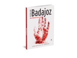 Livro Ecos De Badajoz Uma Fábula De Nosso Tempo De João Batista De Andrade (português)