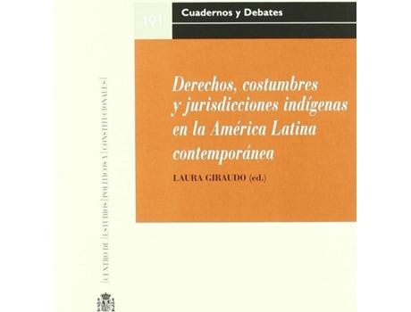 Livro Derechos, Costumbres Y Jurisdicciones Indígenas En La América Latina Contemporán de Laura Giraudo (Espanhol)