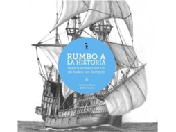Livro Rumbo A La Historia de Francisco Álvarez González (Espanhol)