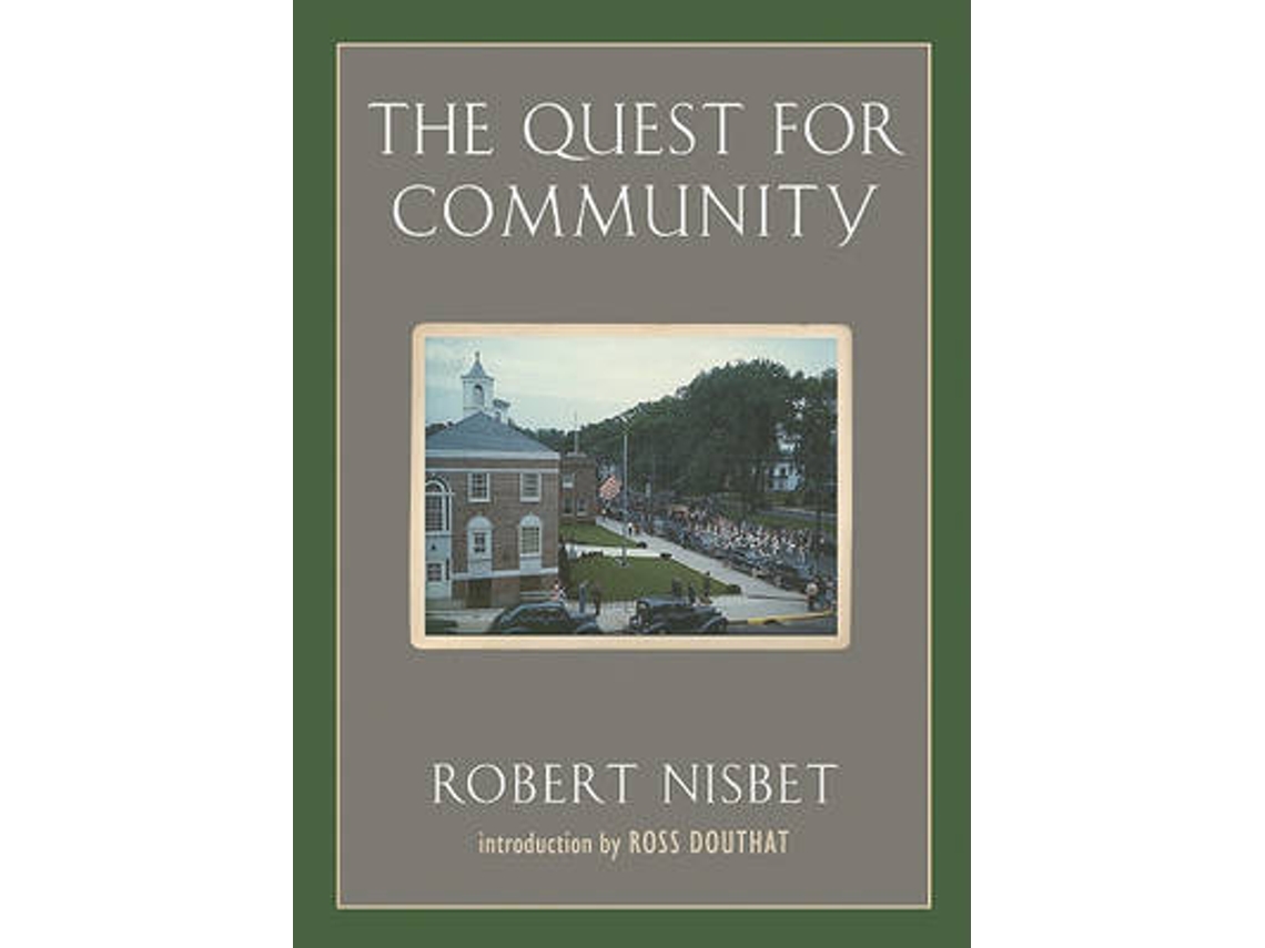 Livro the quest for community de robert nisbet (inglês)