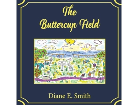 Livro The Buttercup Field De Diane E Smith (inglês)