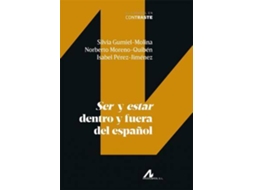 Livro Ser y estar dentro y fuera del español de Silvia Gumiel Molina, Norberto Moreno Quibén et al. (Espanhol)