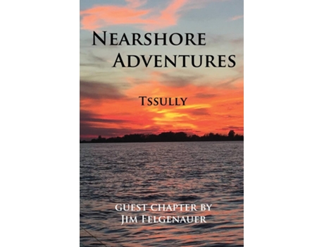 Livro Nearshore Adventures De Tssully (inglês)