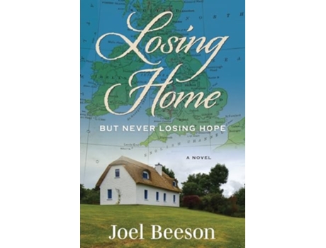 Livro Losing Home But Never Losing Hope de Joel Beeson (Inglês)