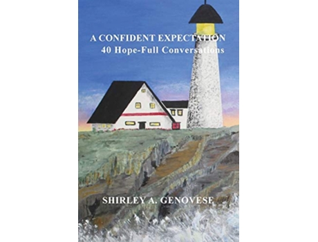 Livro A Confident Expectation 40 HopeFull Conversations de Shirley A Genovese (Inglês)