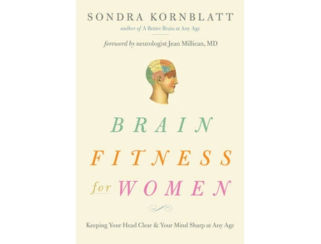 Livro brain fitness for women de sondra (sondra kornblatt) kornblatt (inglês)