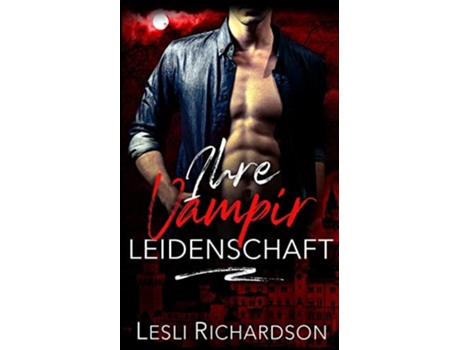 Livro Ihre Vampir Leidenschaft De Lesli Richardson (alemão)