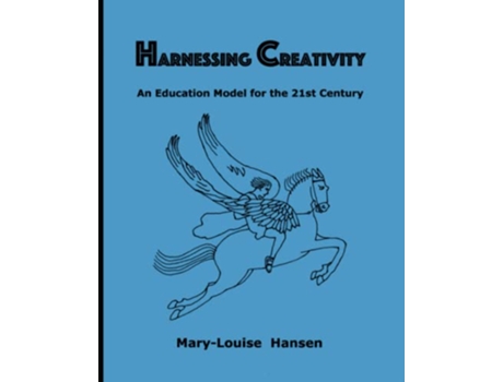 Livro Harnessing Creativity An Education Model for the 21st Century de MaryLouise Hansen (Inglês)