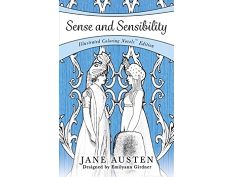 Livro Sense and Sensibility Coloring Novel Edition Coloring Novels TM Edition de Jane Austen Emilyann Girdner (Inglês)