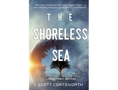 Livro The Shoreless Sea Liminal Fiction Ariadne Cycle Book 2 Large Print Edition De J Scott Coatsworth (inglês)