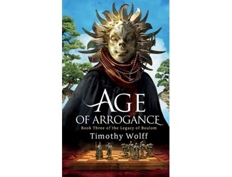 Livro Age of Arrogance de Timothy Wolff (Inglês)