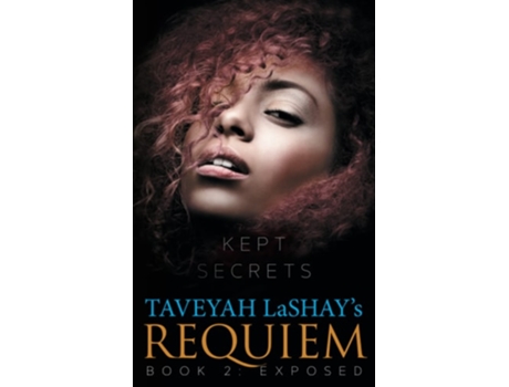Livro Requiem Book 2 Exposed De Taveyah Lashay (inglês)