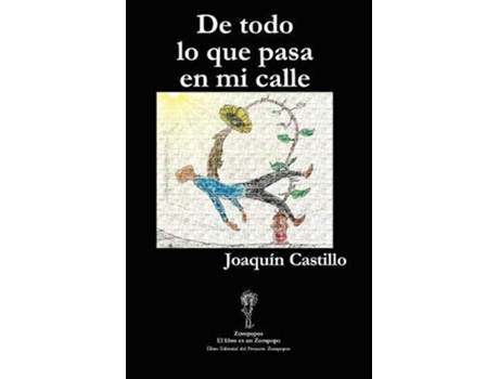 Livro DE TODO LO QUE PASA EN MI CALLE Spanish Edition de Joaquín Castillo (Espanhol)