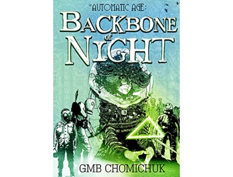 Livro Backbone of Night de Gmb Chomichuk (Inglês)